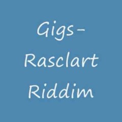GIGGS x GUNNA DEE - Rasclart Riddim