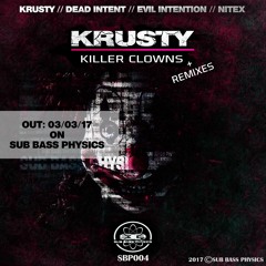 Krusty - Killer Clowns ( Nitex Remix ) OUT: 03/03/17
