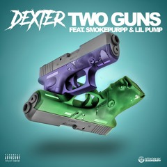 Dexter - Two Guns (feat. Smokepurpp & Lil Pump) [Prod. By ADVM]