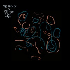 The Unseen - A Detroit Beat Tape (TURL's 1PASS)