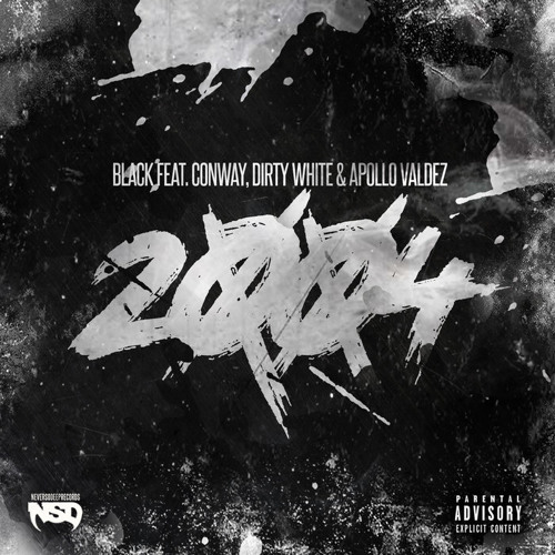 Black - "2004" Feat. Conway, Dirty White, and Appollo Valdez (Produced By DJ Bless)