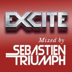 Sebastien Triumph @ EXCITE Paris