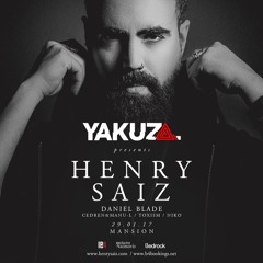 Live at Yakuza presents Henry Saiz 29.01.17, Mansion Club