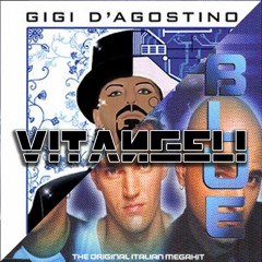 L'Amour Blue - Gigi D'Agostino VS Eiffel 65 (VITANGELI Mashup)