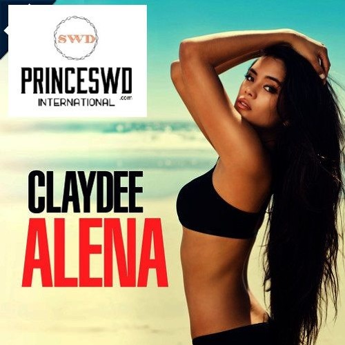 Stream PrinceSWD Remix :: Claydee Alena Mix by SWDgroups | Listen online  for free on SoundCloud