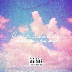 Good Sundays (Prod. by JTBS & DCee) ft Midwest Rico