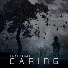 Caring ft. [Nath Bravo]