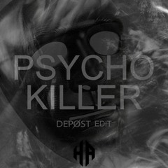 [FREE DOWNLOAD] Hard Attakk - Psycko Killer (DEPØST Edit)