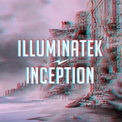 ILLUMINATEK - INCEPTION