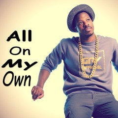 All On My Own (ft. Jordz The Jay) [FREE DL]