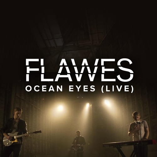 FLAWES - Ocean Eyes (Billie Eilish Cover) [Live]