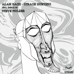 [DTR018] Alan Hash - Strain Hunters (Steve Mulder Remix) [Preview]
