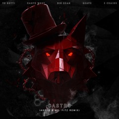 Castro (feat. Kanye West, Big Sean, Quavo & 2 Chainz) (Akela & Mr. Fitz Remix)(DL FOR FULL SONG)