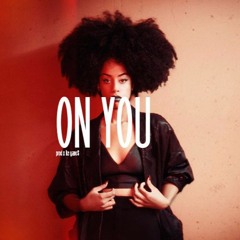 On You | Rochell Jordan type | $50 L $200.00 E (S)