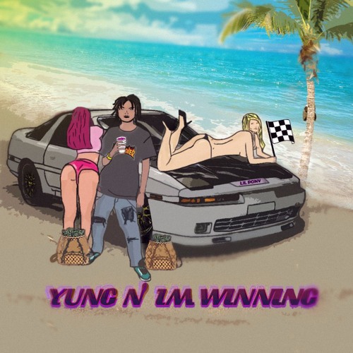 Yung n I'm winning