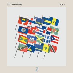 SAYE Afro Edits Vol. 1