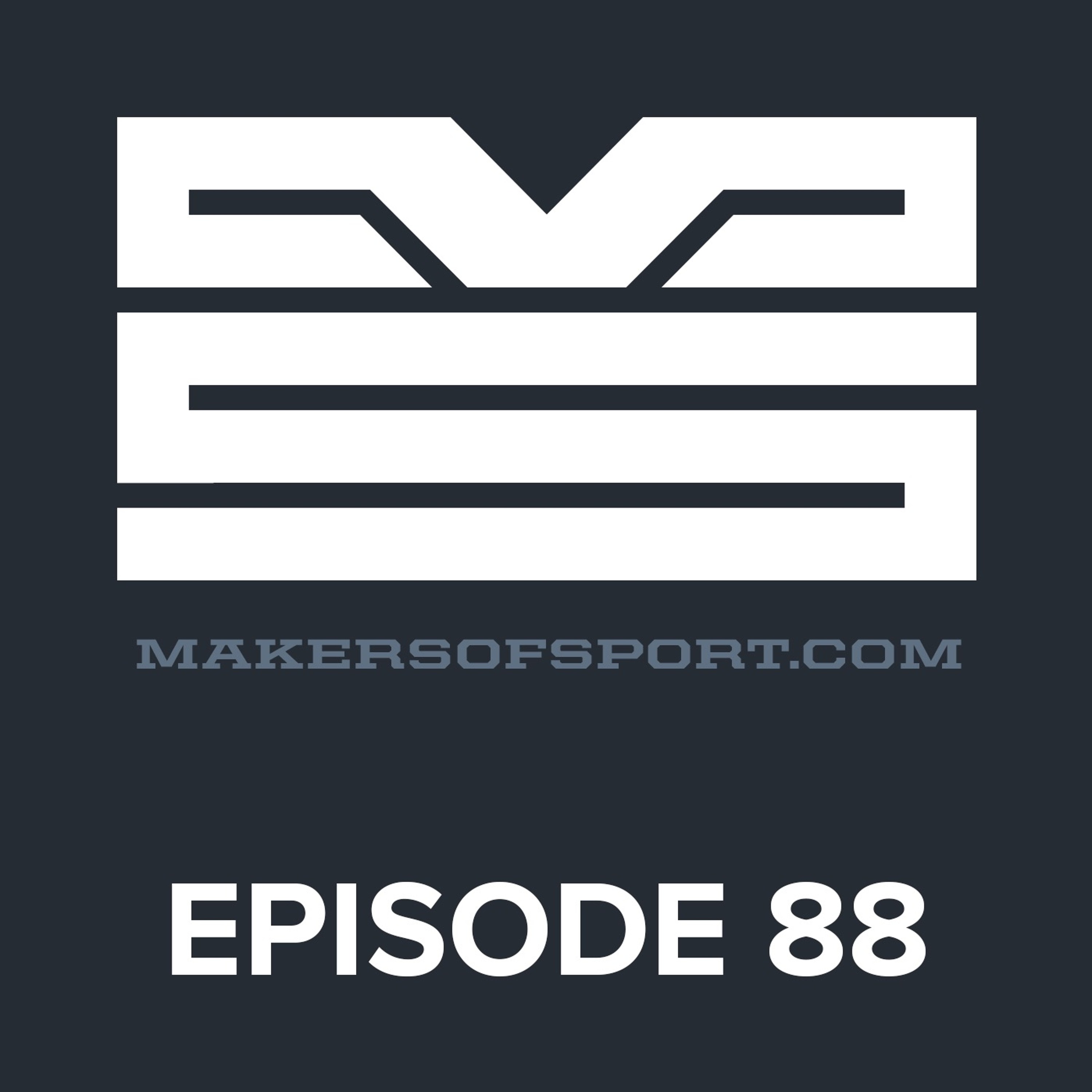 Makers of Sport® Podcast