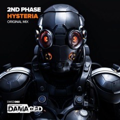2nd Phase - Hysteria (Original Mix)