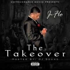 J Flo - Takeover Mixtape