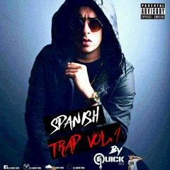 SPANISH TRAP VOL .4 BY DJ QUICK 503