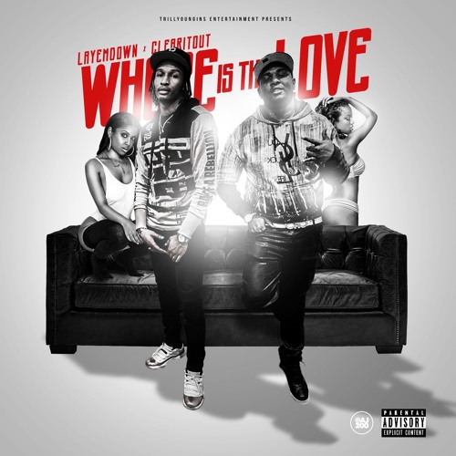 Where Is The Love Feat. LayEmDown (Prod. LayEmDown)