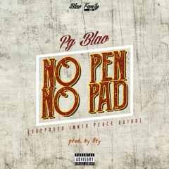 No Pen,No Pad (`posed to be Outro) Prod. by 8ty