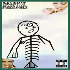 Ralphie Fishbones ∞ Blaq Kush