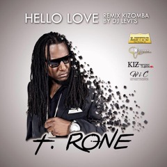 T.Rone - Hello Love REMIX KIZOMBA BY DJ LÉVI's