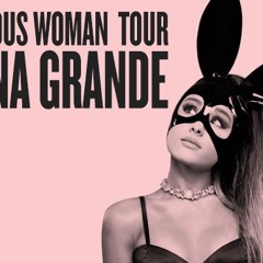 Dangerous Woman Tour Full Live! ♡