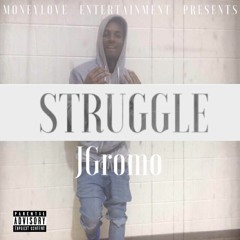 JGromo - Struggle