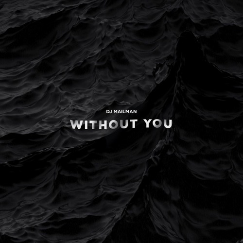 WITHOUT YOU