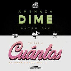 DIME CUANTOS- Amenaza Ft. Phyzh Eye