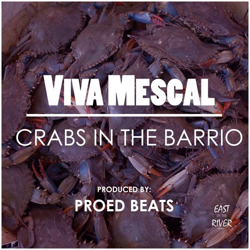 Crabs in the Barrio (Prod by Proed Beats)