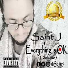 Saint J - Everything is OK