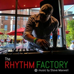 Rhythm Factory Mondays live w/Steve Maxwell 2/6/17