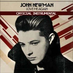 John Newman - Love Me Again (Official Instrumental)