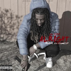 OG KIDD - Alright (Prodby. CashmoneyAP)