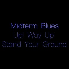 Midterm Blues