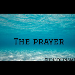 The Prayer [Official Freestyle]