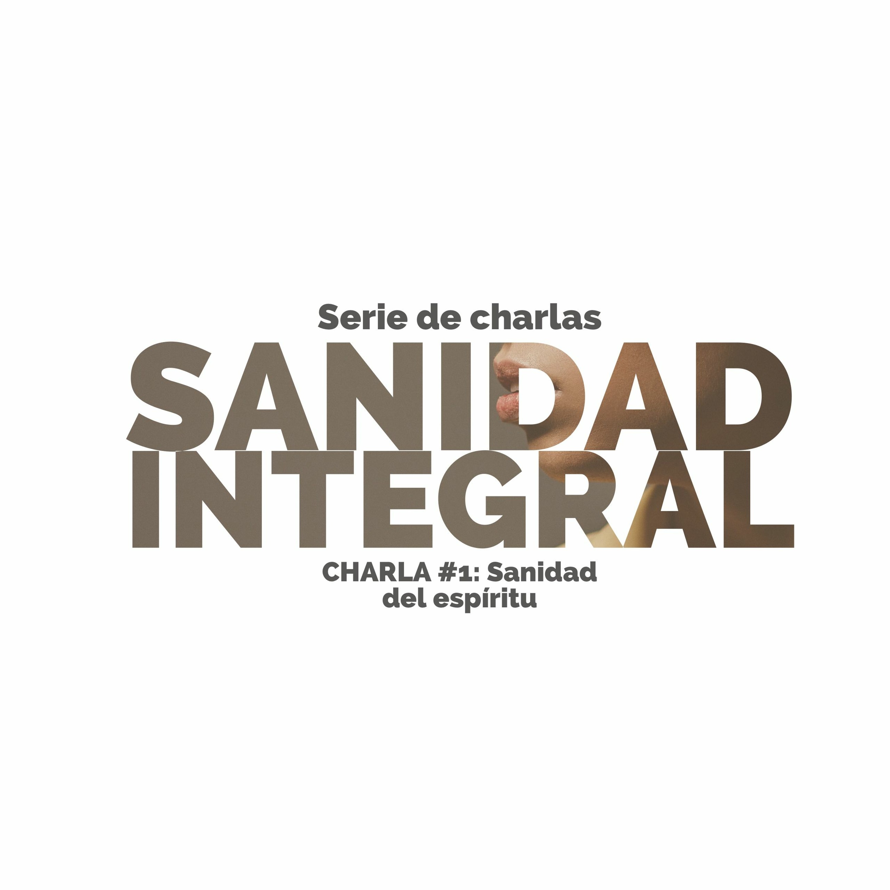 04-02-2017 - Serie de Sanidad Integral - Charla #1: Sanidad del Espíritu - Ronald Steinvorth episode artwork