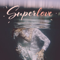 Superlove By Epidemic Sound