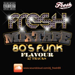 80's Funk Mixtape By DJ Fresh