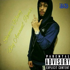 Shemar Wang Big Amount (Remix)
