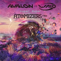 Avalon & Waio - Super Dupper (Atomizers Remix)