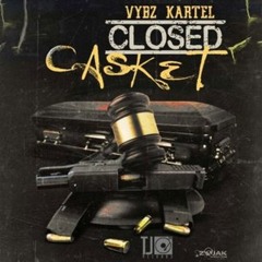 VYBZ KARTEL - CLOSED CASKET 2017 ⚰️