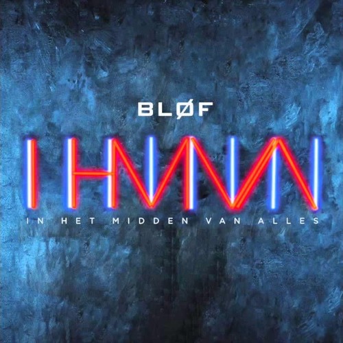 Bløf - Harder Dan Ik Hebben Kan