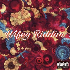 Wifey Riddim