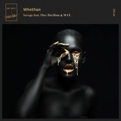 Whethan - Savage (Beat Bro Remix)