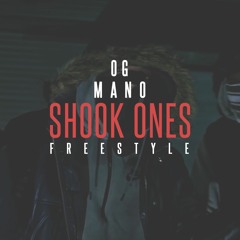 OG Mano - Shook Ones