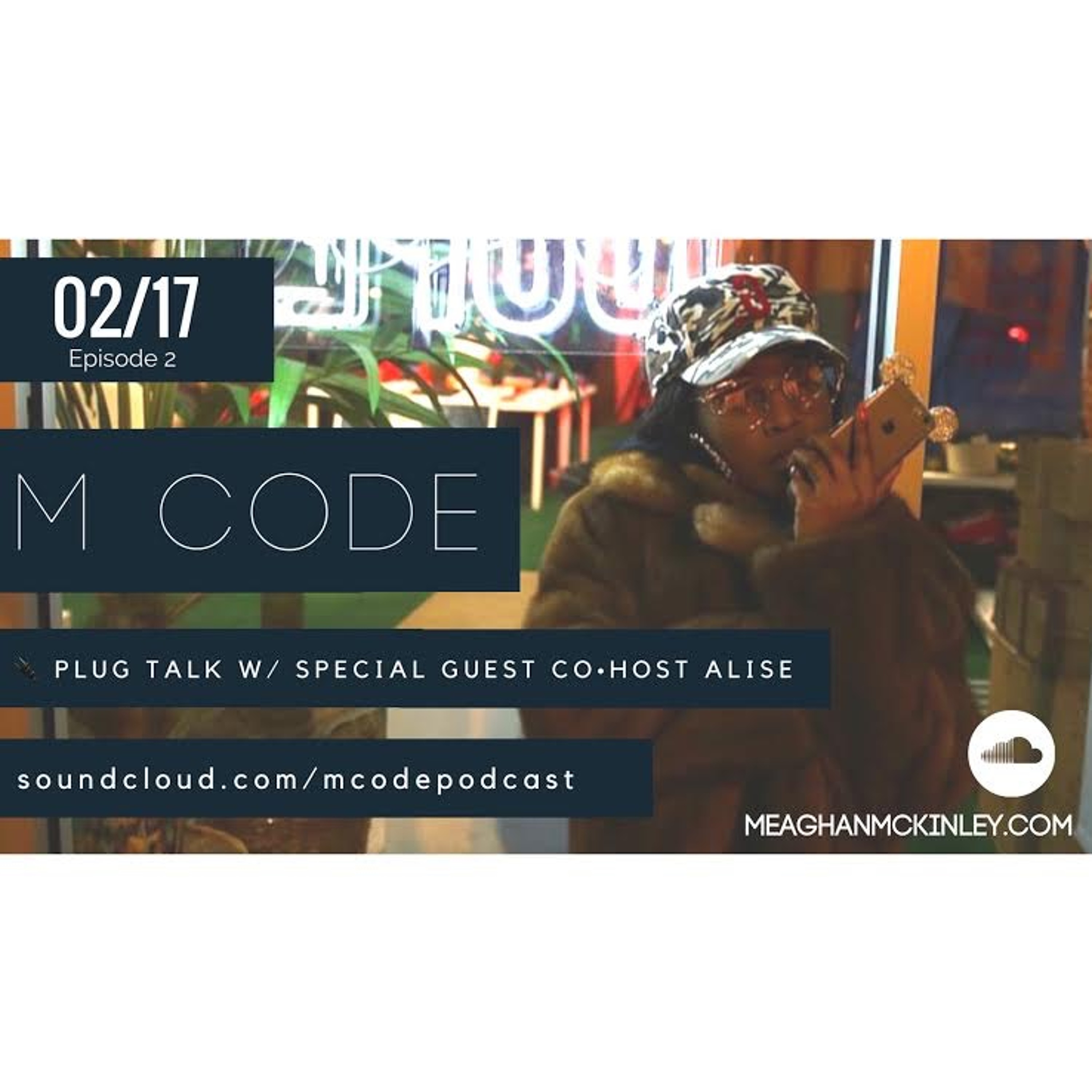 MCODE: Episode 2 | PLUG TALK W/ ALISE SUGGS episode artwork